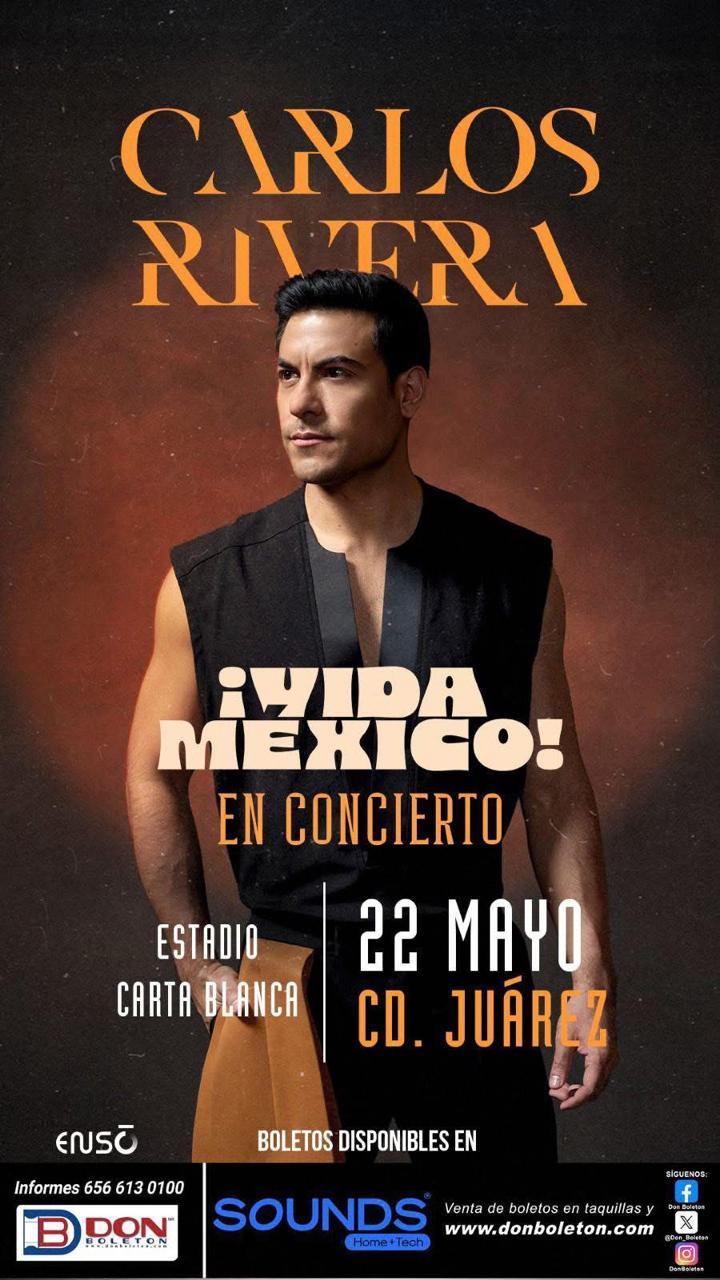 Carlos Rivera ¡Viva México! En Concierto